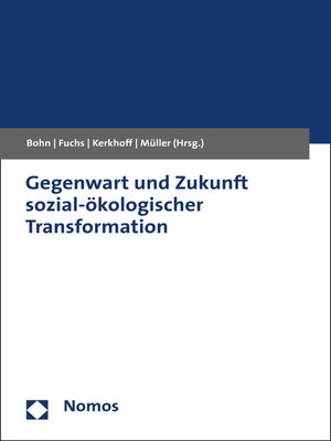 cover image of Gegenwart und Zukunft sozial-ökologischer Transformation